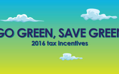 Go Green, Save Green: 2016 Tax Incentives