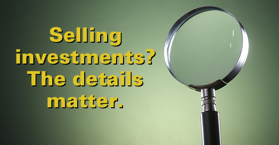 Pay attention to the details when selling investments