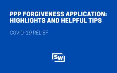 PPP Forgiveness Application: Highlights and Helpful Tips