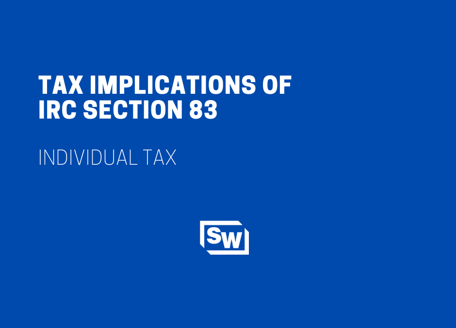Tax Implications of IRC Section 83