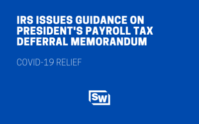 IRS Issues Guidance on President’s Payroll Tax Deferral Memorandum