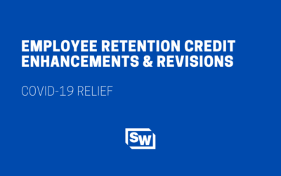 Employee Retention Credit Enhancements & Revisions