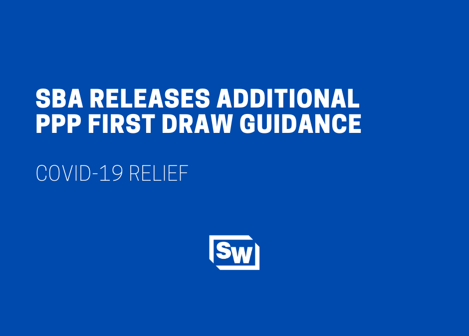 SBA Releases Additional PPP First Draw Guidance
