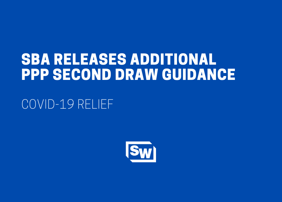 SBA Releases Additional PPP Second Draw Guidance