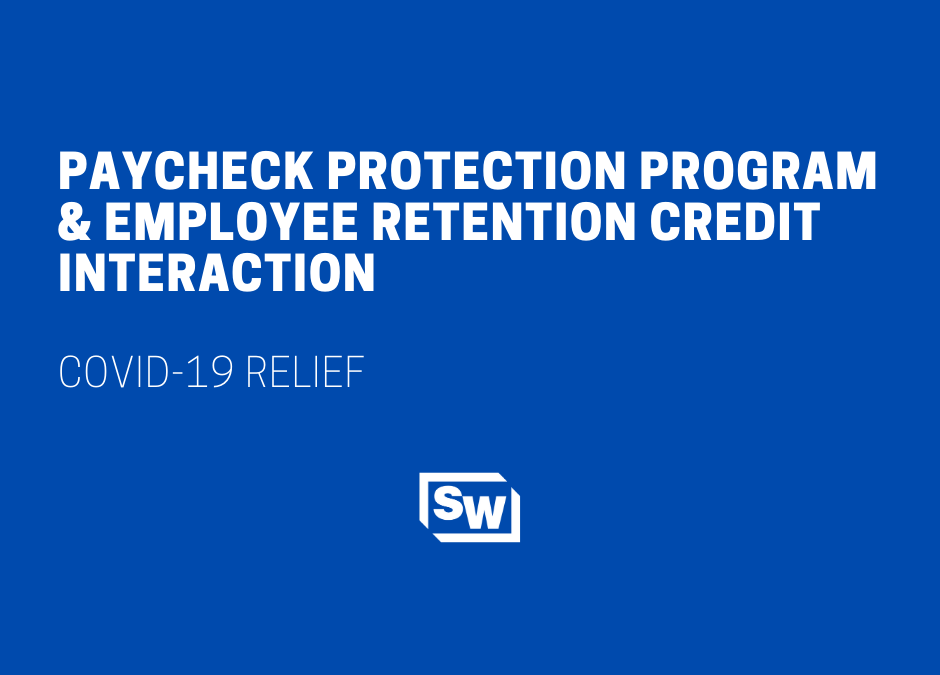 Paycheck Protection Program & Employee Retention Credit Interaction