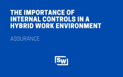 The Importance of Internal Controls in a Hybrid Work Environment
