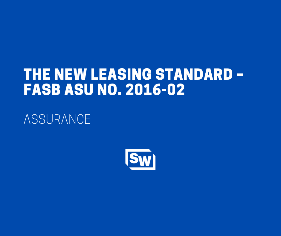 The New Leasing Standard FASB ASU No. 201602 Sciarabba Walker & Co