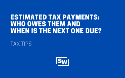 Estimated Tax Payments: Who Owes Them and When is the Next One Due?