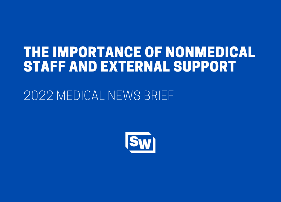 The Importance of Nonmedical Staff and External Support