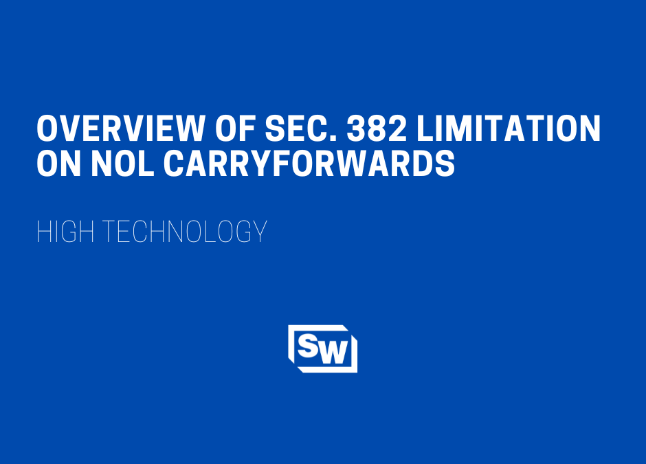 Overview of Section 382 Limitation on Net Operating Loss Carryforwards